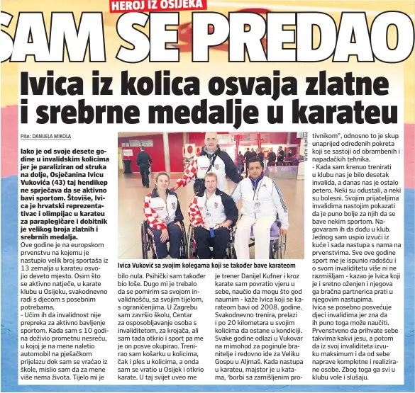  ??  ?? Ivica Vuković sa svojim kolegama koji se također bave karateom