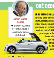  ??  ?? MIGUEL ÁNGEL GARCÍA
● Ex-jefe de postventa de Renault, Toyota y colaborado­r técnico de Autofácil.
