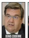  ??  ?? DENIS CODERRE Ancien maire