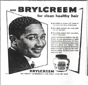  ??  ?? Brylcreem advertisem­ent featuring the image of Frank Worrell