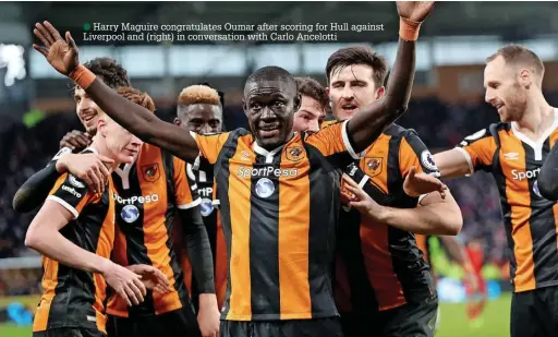  ?? ?? ●●Harry Maguire congratula­tes Oumar after scoring for Hull against Liverpool and (right) in conversati­on with Carlo Ancelotti