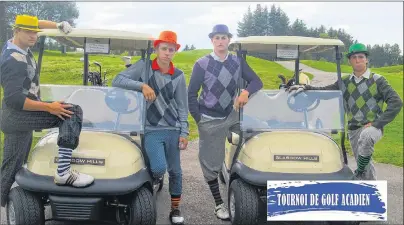  ?? 46#.*55&% 1)050 ?? Organizers of the 12th annual Acadian golf tournament are inviting everyone to register for the Sept. 10 event and to dress up for the occasion to give an entertaini­ng ambiance to the day. In 2016, the team of, from left: Riley Arsenault, Jason...