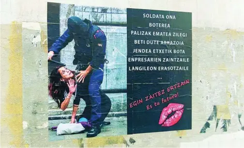  ?? EP ?? En el País Vasco se pueden ver algunos carteles contra la Ertzaintza por las paredes