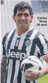  ??  ?? Carlos Tevez 29 anni