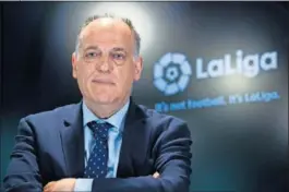  ??  ?? Javier Tebas, presidente de LaLiga.