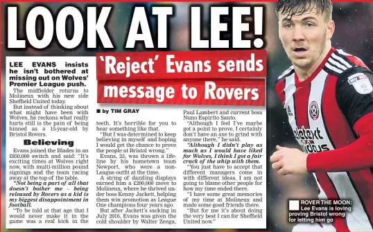  ??  ?? ROVER THE MOON: Lee Evans is loving proving Bristol wrong for letting him go