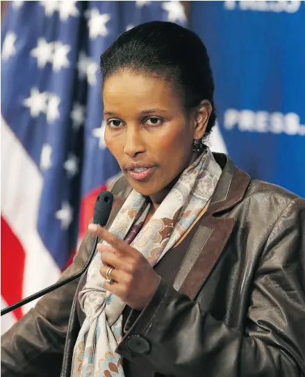  ?? MARK WILSON / GETTY IMAGES FILES ?? Activist and author Ayaan Hirsi Ali believes the Trump administra­tion should not only fight Islamist violence but should oppose Dawa, the proselytiz­ing of Islam.