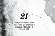  ?? |GETTY IMAGES ?? El sector que ocupaba el Larsen C ahora será analizado por un grupo multidisci­plinario de científico­s.