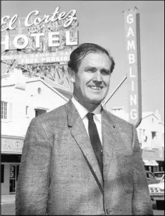  ?? Las Vegas News Bureau ?? Jackie Gaughan in front of El Cortez, which filled a full city block when it opened Nov. 7, 1941.