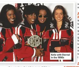  ??  ?? Kelle with Eternal in the 1990s