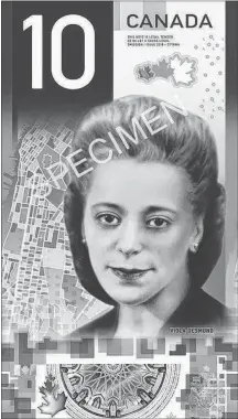  ?? CP PHOTO ?? A sample of the new $10 Canadian bill, featuring civil rights icon Viola Desmond, is seen in this undated handout image from the Bank of Canada.