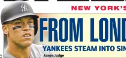  ??  ?? Aaron Judge