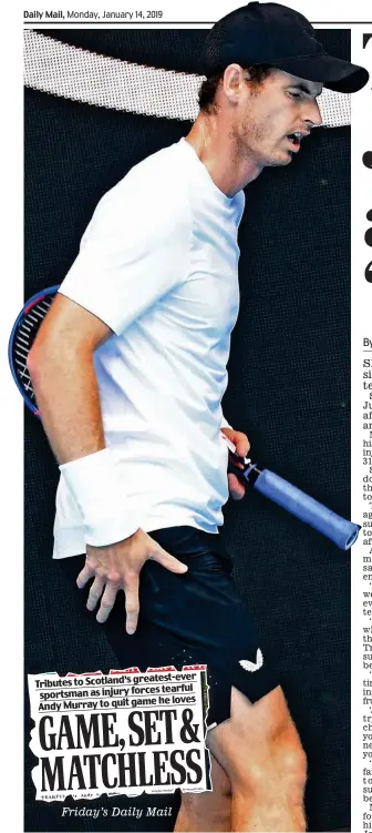  ??  ?? ‘Constant pain’: Sir Andy holds his hip while practising on Saturday