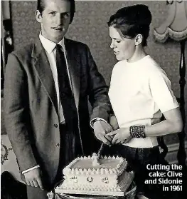  ??  ?? Cutting the cake: Clive and Sidonie in 1961