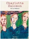  ??  ?? Charlotte Salomon, aux Éditions Taschen, 600 pages
