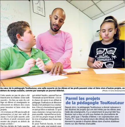  ?? (Photo J-S Gino-Antomarchi) ?? Au coeur de la pédagogie TouKouLeur, une salle ouverte où les élèves et les profs peuvent créer et faire vivre d’autres projets, en dehors du temps scolaire, comme par exemple un journal télévisé.