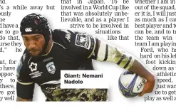  ??  ?? Giant: Nemani Nadolo