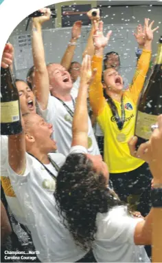  ??  ?? Champions...North Carolina Courage