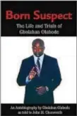  ??  ?? Murder victim Gbolahan Olabode published this autobiogra­phy in 2001.