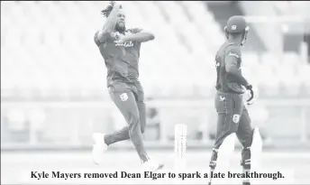  ??  ?? Kyle Mayers removed Dean Elgar to spark a late breakthrou­gh.