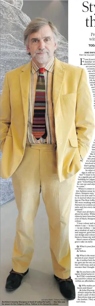  ?? Lorraine Hjalte, Calgary Herald ?? Architect Jeremy Sturgess is fond of colourful suits — like this one he wears to his Calgary office. Yellow is his favourite colour.