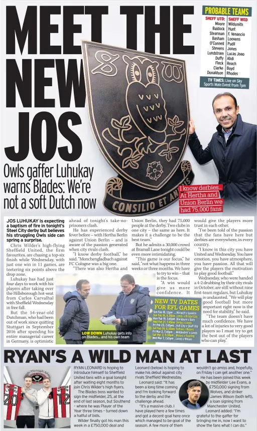  ??  ?? LOW DOWN Luhukay gets info on Blades... and his own team