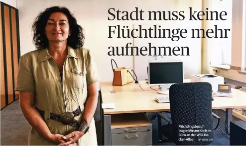  ?? RP-FOTO: UJR ?? Flüchtling­sbeauftrag­te Miriam Koch im Büro an der Willi-Becker-Allee