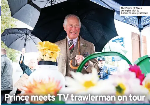  ?? Aberdeensh­ire yesterday ?? The Prince of Wales during his visit to