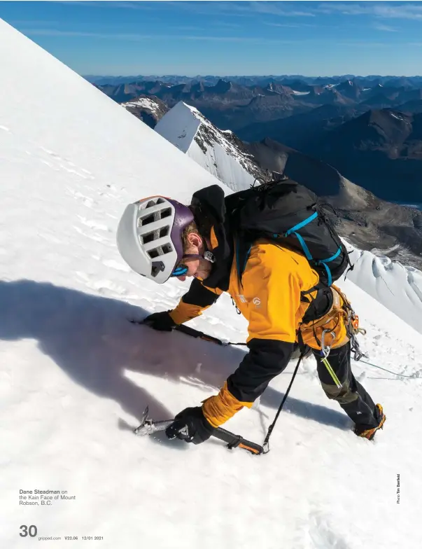  ??  ?? Dane Steadman on the Kain Face of Mount Robson, B.C.