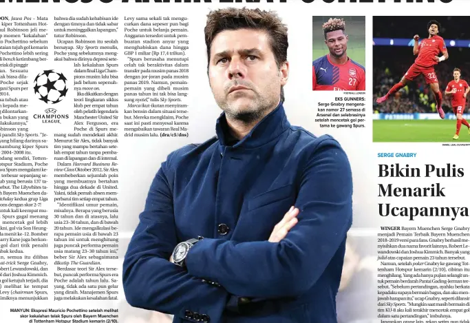  ?? DANIEL LEAL-OLIVAS/AFP FOOTBALL LONDON DANIEL LEAL-OLIVAS/AFP ?? MANYUN: Ekspresi Mauricio Pochettino setelah melihat skor kekalahan telak Spurs oleh Bayern Muenchen di Tottenham Hotspur Stadium kemarin (2/10). EKS GUNNERS: Serge Gnabry mengenakan nomor 27 semasa di Arsenal dan selebrasin­ya setelah mencetak gol pertama ke gawang Spurs.