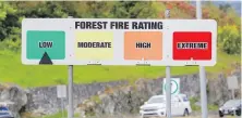  ?? DARREN STONE, TIMES COLONIST ?? Sign along the Pat Bay Highway near the Saanich Fire Department Fire Hall #1 shows a low forest-fire rating.