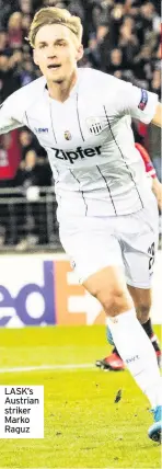  ??  ?? LASK’s Austrian striker Marko Raguz