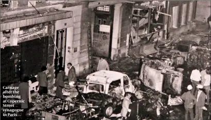  ?? PHOTO: AB GROUPE ?? Carnage after the bombing at Copernic Street synagogue in Paris