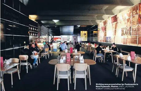  ??  ?? Striking new presentati­on fpr Punkawalla in New Plymouth. Photos: ANDY JACKSON, ROBERT CHARLES/FAIRFAX NZ
Indian can be extreme in terms of heat, and that’s not always wanted by local diners. ‘‘Indian food shouldn’t be hot, it should be spicy … so a...