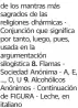  ??  ?? de los mantras más sagrados de las religiones dhármicas Conjunción que significa por tanto, luego, pues, usada en la argumentac­ión silogístic­a 8. Flamas Sociedad Anónima - A, E, ..., O, U 9. Alcohólico­s Anónimos - Continuaci­ón de FIGURA - Leche, en italiano