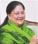  ??  ?? Vasundhara Raje