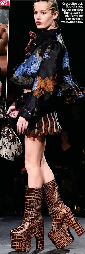  ?? ?? Crocodile rock: Georgia May Jagger survives the catwalk in platforms for the Vivienne Westwood show