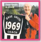  ??  ?? Dave Smith in 2009