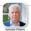  ??  ?? Antonio Piñero