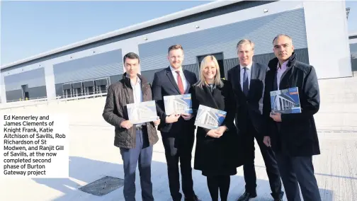  ??  ?? Ed Kennerley and James Clements of Knight Frank, Katie Aitchison of Savills, Rob Richardson of St Modwen, and Ranjit Gill of Savills, at the now completed second phase of Burton Gateway project