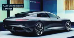  ?? ?? Audi Grandshper­e Concept