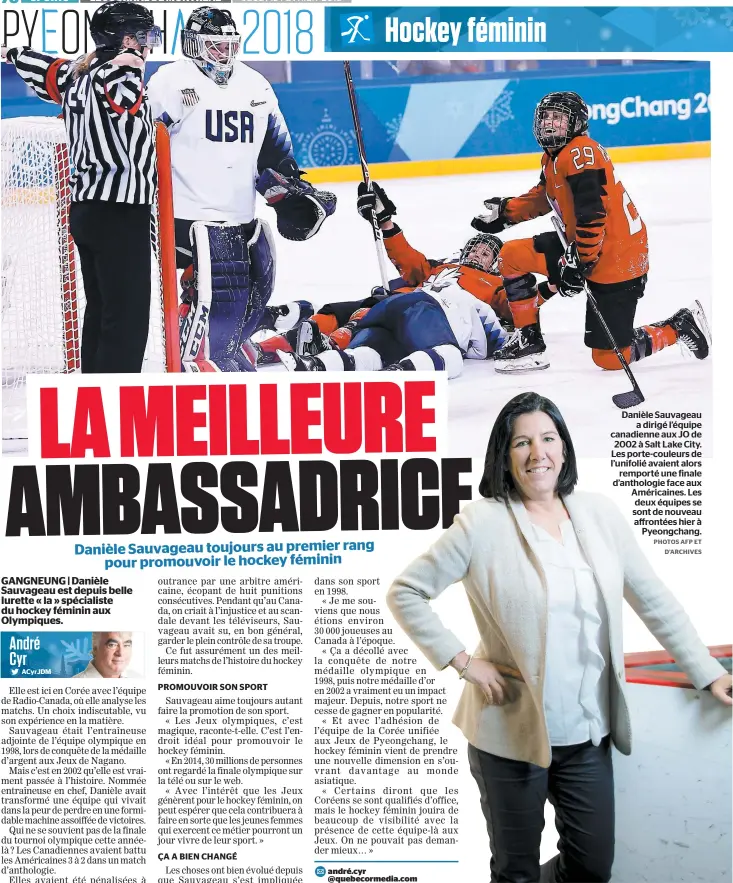  ?? PHOTOS AFP ET D’ARCHIVES ?? Danièle Sauvageau a dirigé l’équipe canadienne aux JO de 2002 à Salt Lake City. Les porte-couleurs de l’unifolié avaient alors remporté une finale d’anthologie face aux Américaine­s. Les deux équipes se sont de nouveau affrontées hier à Pyeongchan­g.