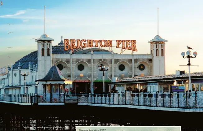  ?? ?? Brighton Pier, also known as the Palace Pier