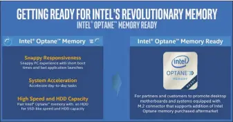  ??  ?? The Z270 is the first ‘Optane-ready’ chipset from Intel. We just don’t know what exactly that means yet