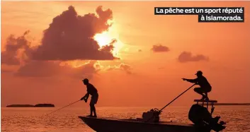  ??  ?? La pêche est un sport réputé
à Islamorada.