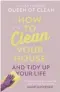  ??  ?? ● How To Clean Your House And Tidy Up Your Life by Lynsey Crombie is out today, published byHK in hardback at £12.99