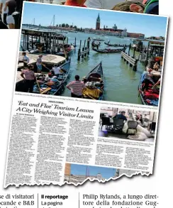  ?? (Foto LaPresse) ?? Il reportage La pagina dedicata a Venezia dal New York Times: per il quotidiano la città ha troppi turisti ed è diventata una nuova Disneyland