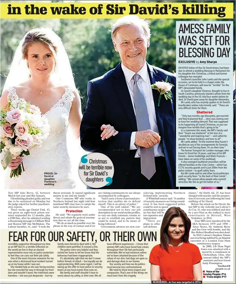  ?? ?? Christmas will be terrible now for Sir David’s
daughters
PROUD: Sir David at daughter Florence’s wedding
Voice of the Sunday People: P14
Trolls blight: P17