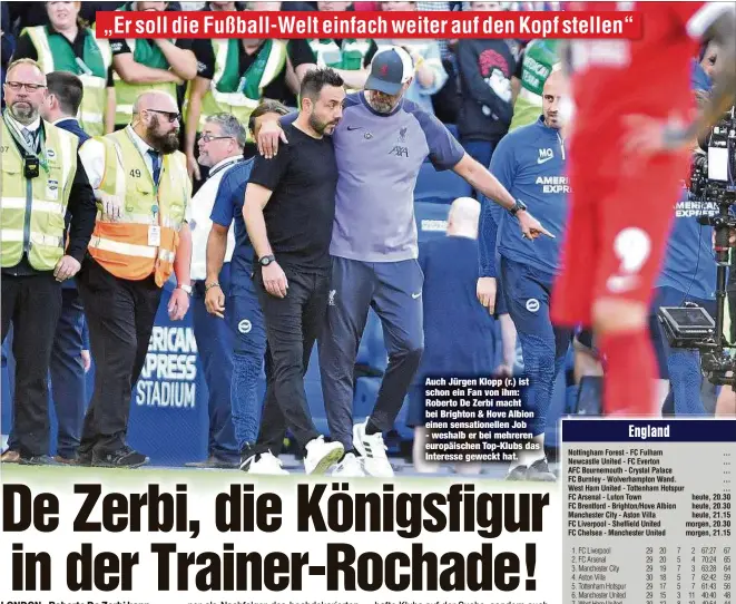  ?? ?? Auch Jürgen Klopp (r.) ist schon ein Fan von ihm: Roberto De Zerbi macht bei Brighton & Hove Albion einen sensatione­llen Job - weshalb er bei mehreren europäisch­en Top-Klubs das Interesse geweckt hat.