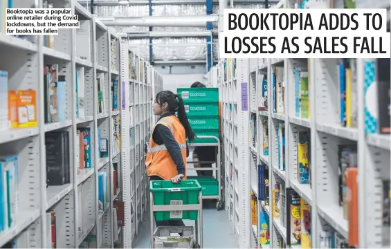  ?? ?? Booktopia was a popular online retailer during Covid lockdowns, but the demand for books has fallen